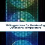 10 Tips for Keeping Your PC Cool