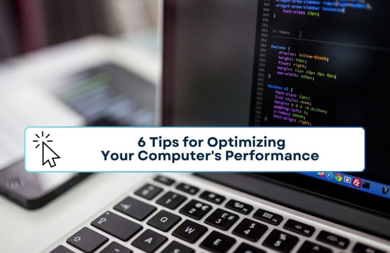 6 Tips for Optimizing Your Computer's Performance