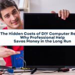 The Hidden Costs of DIY Computer Repair: Why Professional Help Saves Money in the Long Run